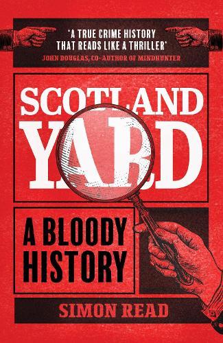 Scotland Yard: A Bloody History