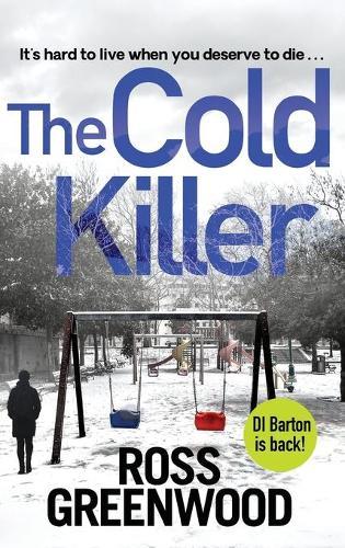 The Cold Killer: A gripping crime thriller from Ross Greenwood