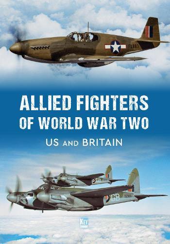 Allied Fighters of World War Two: US and Britain