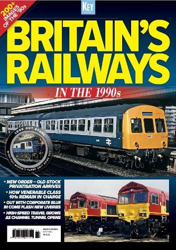 Britain's Railways in the 1990s