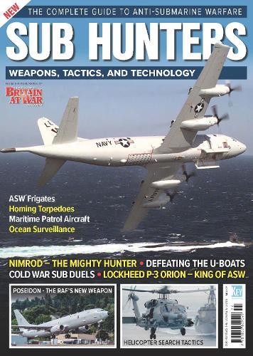 Sub Hunters: Weapons, Tactics, and Technology