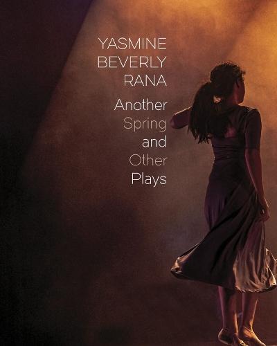 Another Spring: and Other Plays