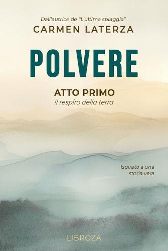 Polvere: Atto Primo