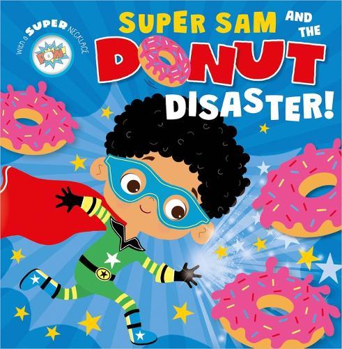 Super Sam and the Donut Disaster!