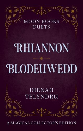 Moon Books Duets - Rhiannon & Blodeuwedd