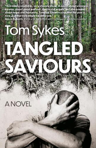 Tangled Saviours: A Novel