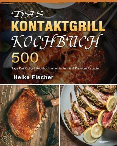 Das Kontaktgrill Kochbuch 2021