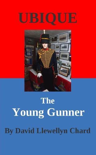 Ubique: The Young Gunner