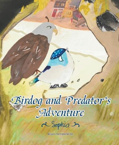 Birdog and Predator's Adventure