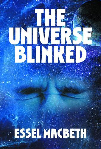 The Universe Blinked