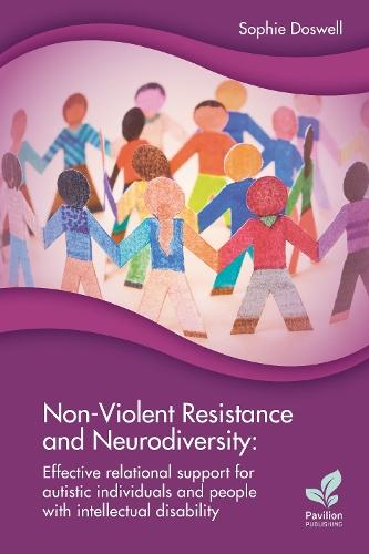 Non-Violent Resistance and Neurodiversity: Effective relational support for autistic individuals and people with intellectual disability