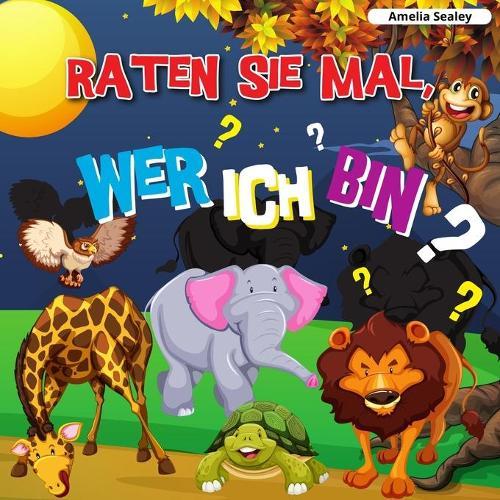 Raten Sie Mal, Wer Ich Bin: Ein lustiges Ratespiel, Wer bin ich, Ratespiel
