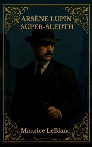 Arsène Lupin Super-Sleuth