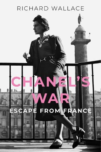 Chanel's War: Escape From France