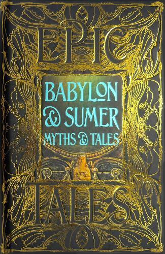Babylon & Sumer Myths & Tales: Epic Tales