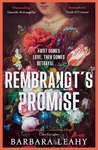 Rembrandt's Promise: 'A believable, elegant and atmospheric novel - just beautiful' - Nuala O'Connor