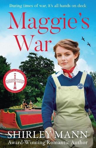 Maggie's War: An inspiring and moving WWII saga from the RNA award winning author of Bobby's War