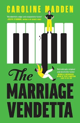 The Marriage Vendetta: 'Wonderfully edgy and exquisitely funny' - Joseph O'Connor