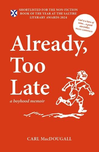Already, Too Late: a boyhood memoir