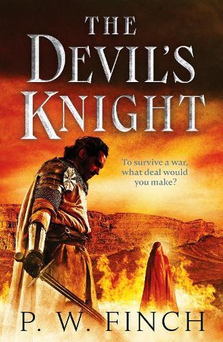 The Devil's Knight: One warrior's quest for salvation in the Third Crusade