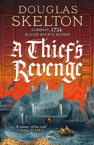 A Thief's Revenge: A compelling Georgian Britain historical adventure
