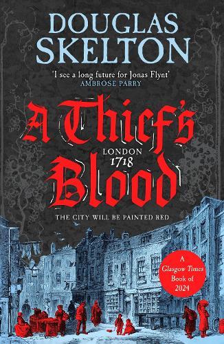 A Thief's Blood: A totally gripping historical crime thriller