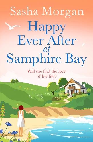 Happy Ever After at Samphire Bay: a romantic, later in life, feel good holiday beach read