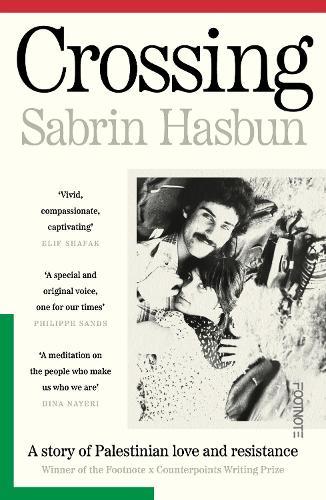 Crossing: A story of Palestinian love and resistance