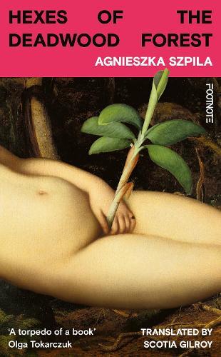 Hexes of the Deadwood Forest: 'Bold, surreal, feminist & ferociously funny' Service95