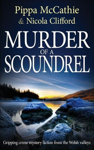 Murder of a Scoundrel: Gripping crime mystery fiction from the Welsh valleys