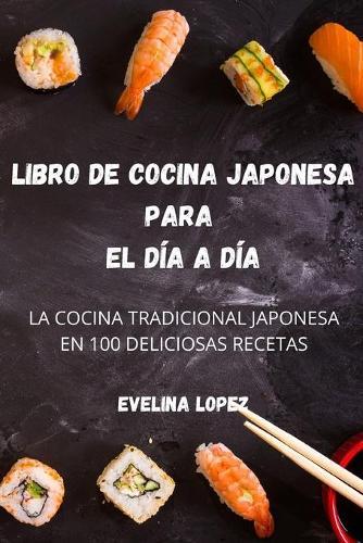 Libro de Cocina Japonesa Para El Día a Día