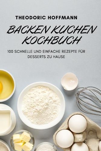 Backen Kuchen Kochbuch