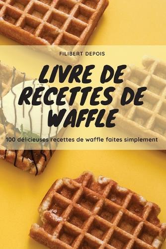 Livre de Recettes de Waffle