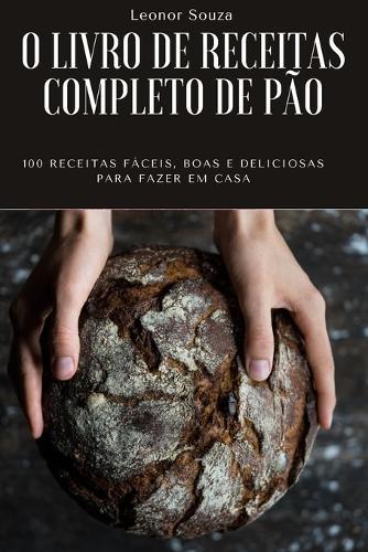 O Livro de Receitas Completo de Pao