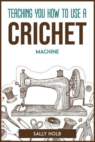 Teaching You How to Use a Crichet Machine