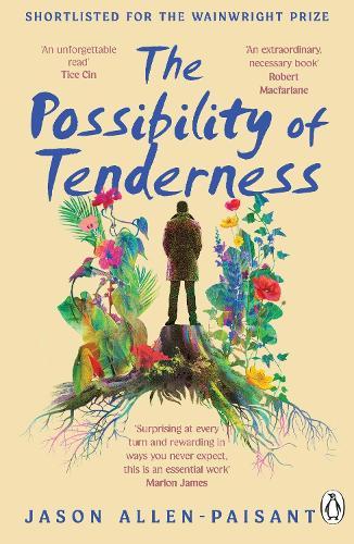 The Possibility of Tenderness: A Jamaican memoir of plants and dreams