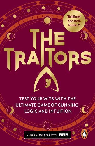 The Traitors: The Ultimate Game of Cunning, Logic and Intuition