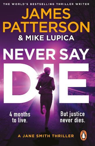 Never Say Die: A Jane Smith Thriller