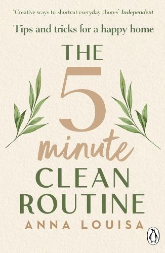 The 5 Minute Clean Routine: Tips and Tricks for a Happy Home