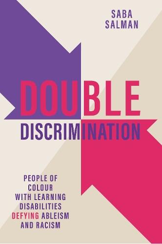Double Discrimination: People of Colour with Learning Disabilities Defying Ableism and Racism