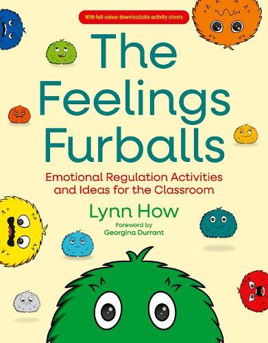 The Feelings Furballs: Emotional Regulation Activities and Ideas for the Classroom