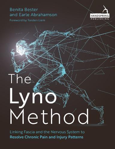 The Lyno Method: Linking Fascia and the Nervous System to Resolve Chronic Pain and Injury Patterns