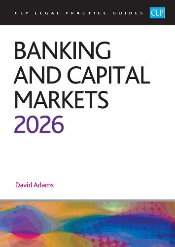 Banking and Capital Markets 2026: Legal Practice Course Guides (LPC)