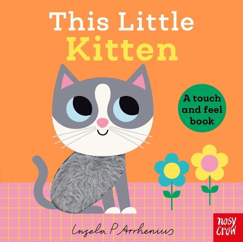 This Little Kitten: A Touch and Feel Book