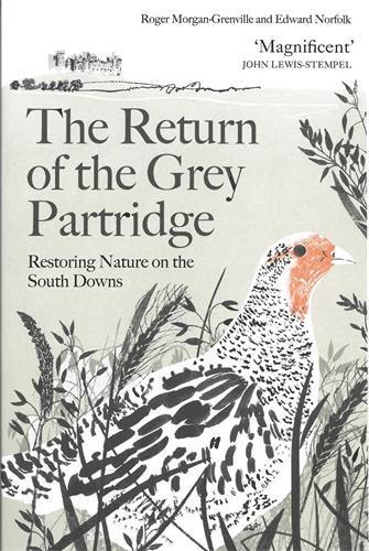 The Return of the Grey Partridge: Restoring Nature on the South Downs