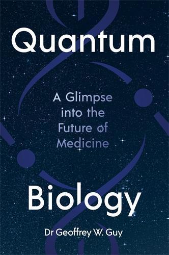 Quantum Biology: A glimpse into the future of medicine