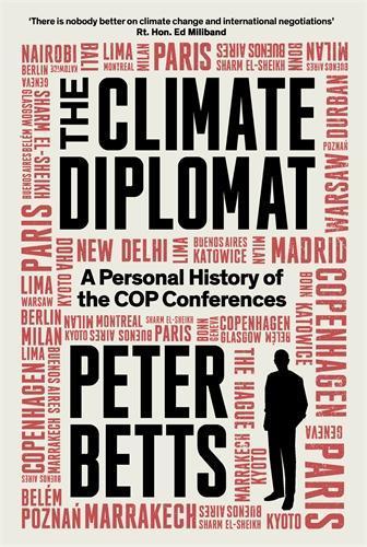 The Climate Diplomat: A Personal History of the COP Conferences
