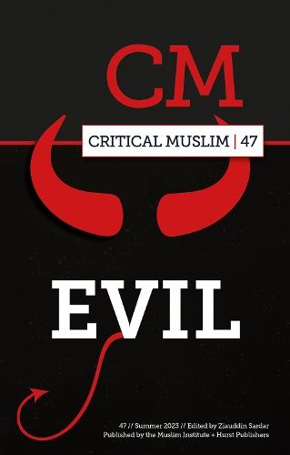 Critical Muslim 47: Evil