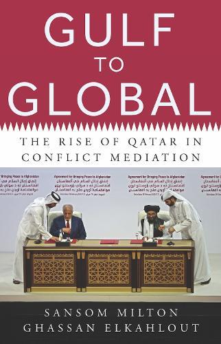 Gulf to Global: The Rise of Qatar in Conflict Mediation