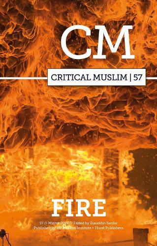 Critical Muslim 57: Fire
